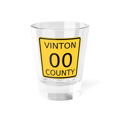 Vinton County OH template (Ohio) (Road Sign) Shot Glass 1.5oz 1.5oz - Go Mug Yourself