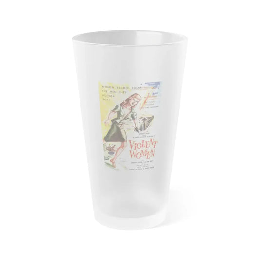 VIOLENT WOMEN 1959 Movie Poster - Frosted Pint Glass 16oz 16oz Frosted - Go Mug Yourself