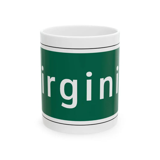 Virginia I-V1a (Virginia) (Road Sign) White Coffee Mug 11oz - Go Mug Yourself