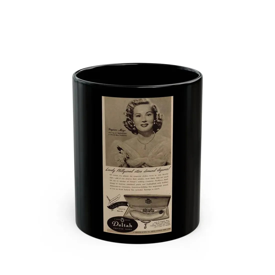 Virginia Mayo #228 - B&W Jewlrey Add with, Head & Shoulder Glamour Shot Circa between 1949-1950 (Vintage Female Icon) Black Coffee Mug 11oz - Go Mug Yourself