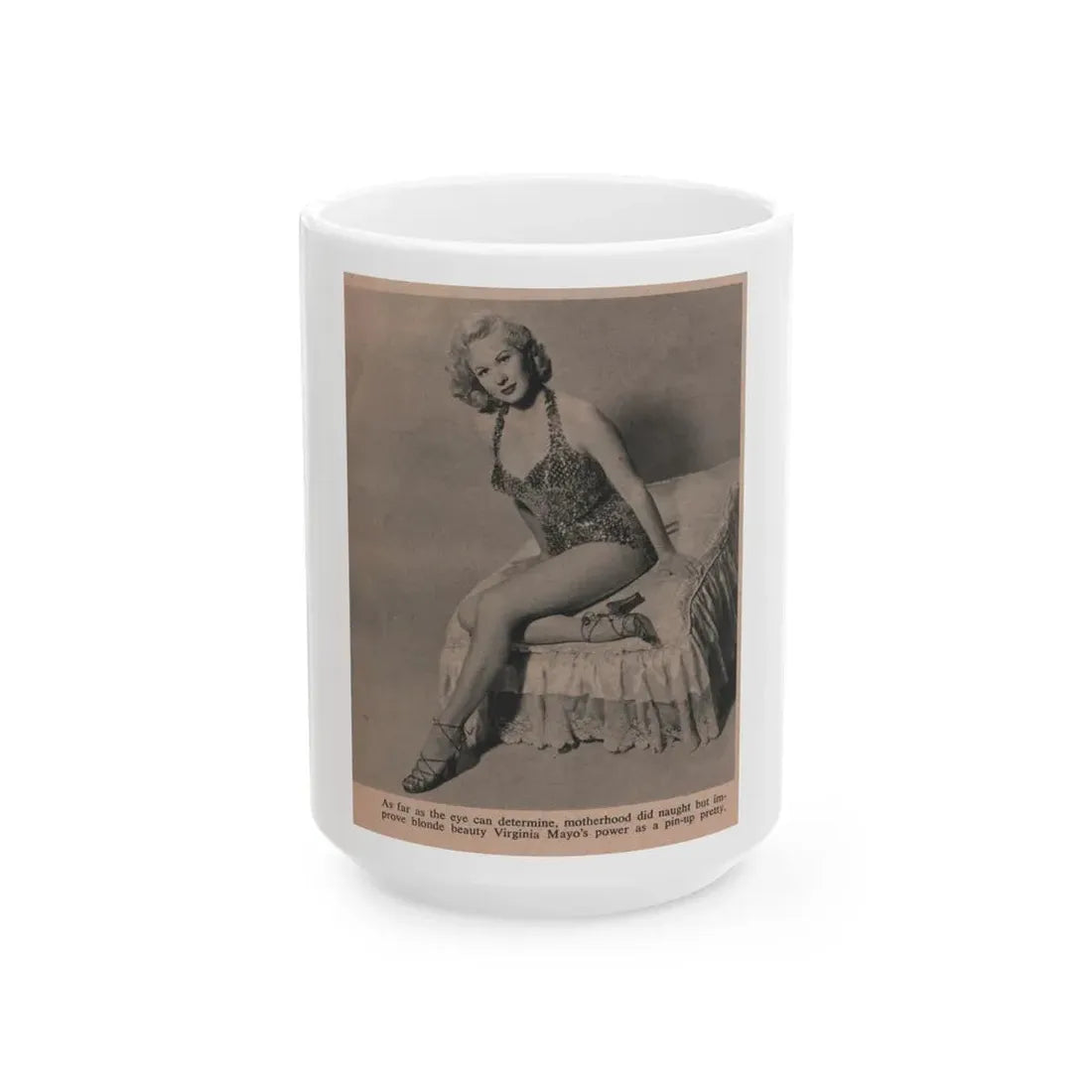 Virginia Mayo #235 - 1 Small Pin-Up Photo Page Clipping Circa Late 40's or 50's (Vintage Female Icon) White Coffee Mug 15oz - Go Mug Yourself