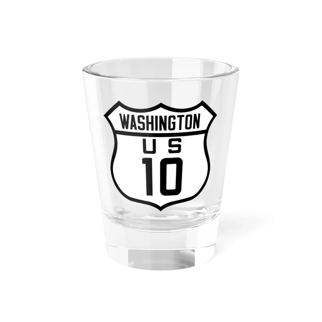 WA-US10 (Washington) (Road Sign) Shot Glass 1.5oz 1.5oz - Go Mug Yourself