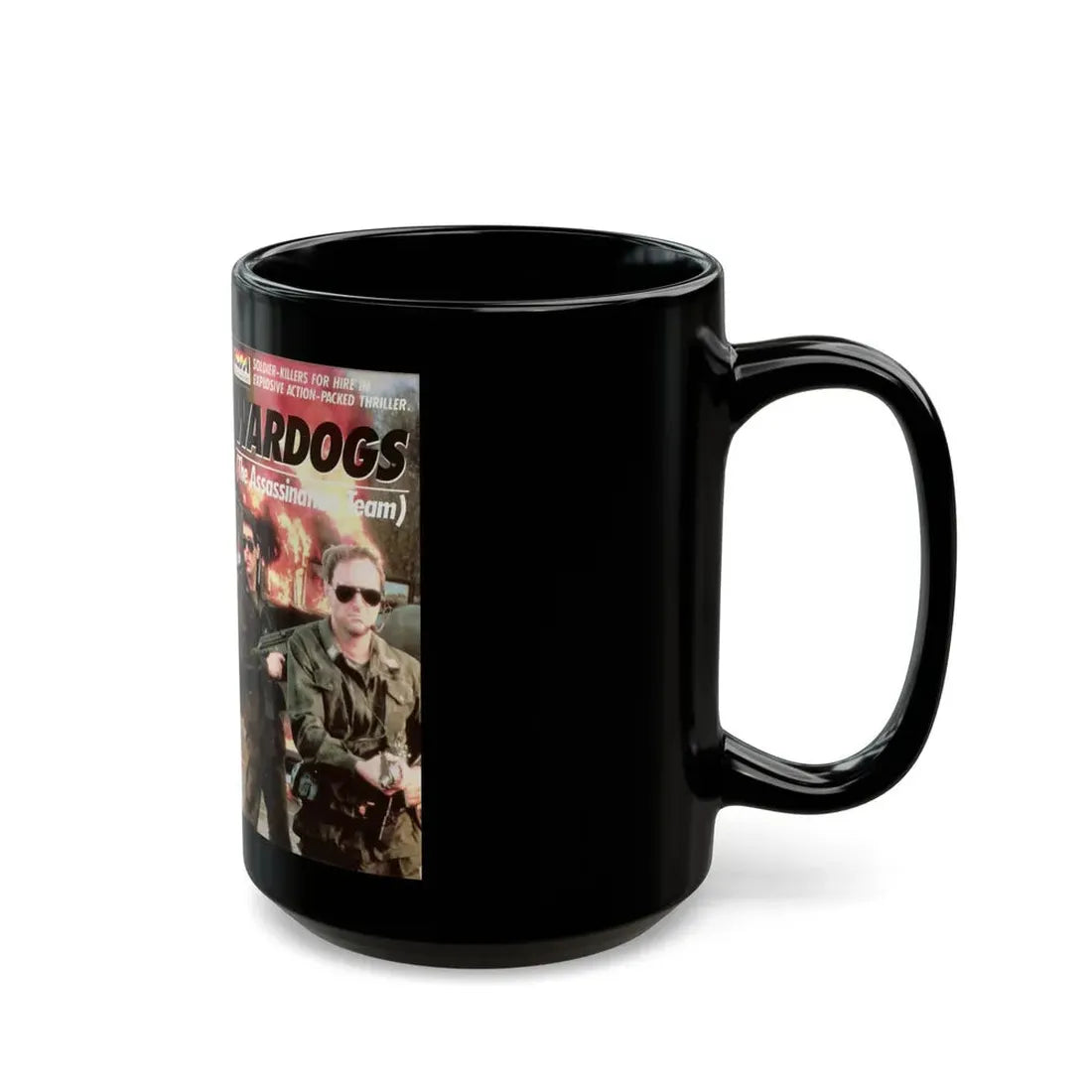 WARDOGS THE ASSASSINATION TEAM (VHS COVER) - Black Coffee Mug - Go Mug Yourself
