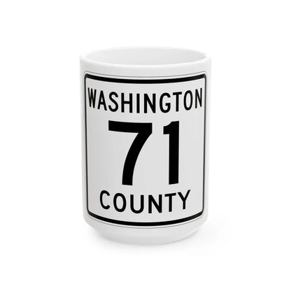 Washington County 71 MN (Minnesota) (Road Sign) White Coffee Mug 15oz - Go Mug Yourself
