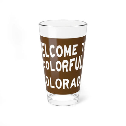 Welcome to Colorful Colorado road sign (Colorado) (Road Sign) Pint Glss 16oz 16oz - Go Mug Yourself