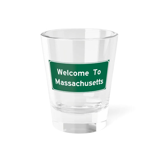 Welcome to Massachusetts text-only road sign c. October 1981 (Massachusetts) (Road Sign) Shot Glass 1.5oz 1.5oz - Go Mug Yourself