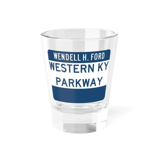 Western Kentucky Parkway (Kentucky) (Road Sign) Shot Glass 1.5oz 1.5oz - Go Mug Yourself