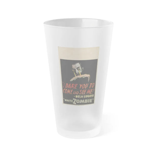 WHITE ZOMBIE (2) 1932 Movie Poster - Frosted Pint Glass 16oz-16oz-Frosted-Go Mug Yourself