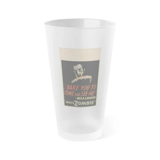 WHITE ZOMBIE (2) 1932 Movie Poster - Frosted Pint Glass 16oz 16oz Frosted - Go Mug Yourself