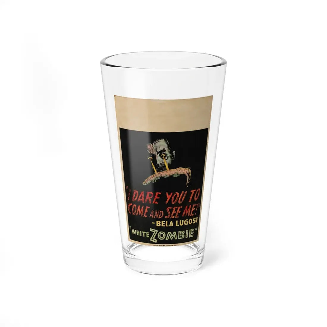 WHITE ZOMBIE (2) 1932 Movie Poster - Pint Glass 16oz 16oz - Go Mug Yourself
