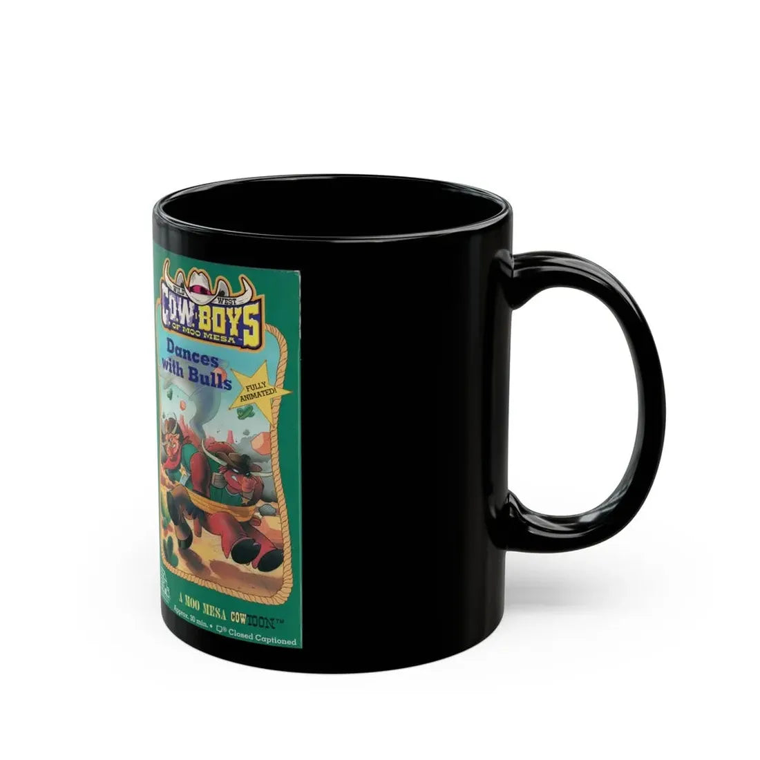 WILD WEST COWBOYS OF MOO MESA DANCES WITH BULLS (VHS COVER) - Black Coffee Mug - Go Mug Yourself
