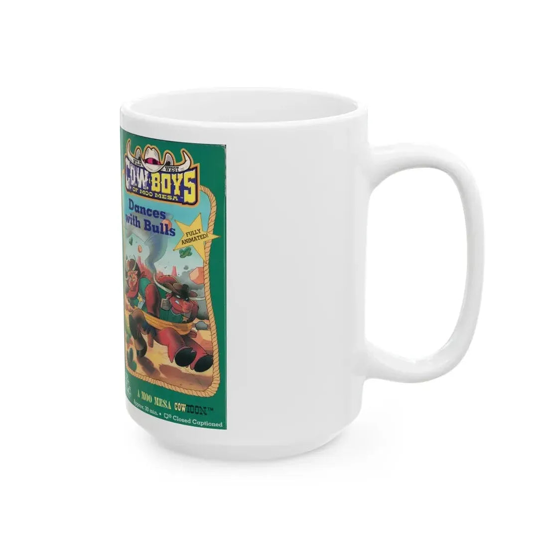 WILD WEST COWBOYS OF MOO MESA DANCES WITH BULLS (VHS COVER) - White Coffee Mug - Go Mug Yourself