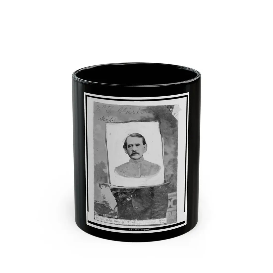 William T. Martin, Of Miss., Brigadier General, C.S.A., Head-And-Shoulders Portrait, Facing Front (U.S. Civil War) Black Coffee Mug 11oz - Go Mug Yourself