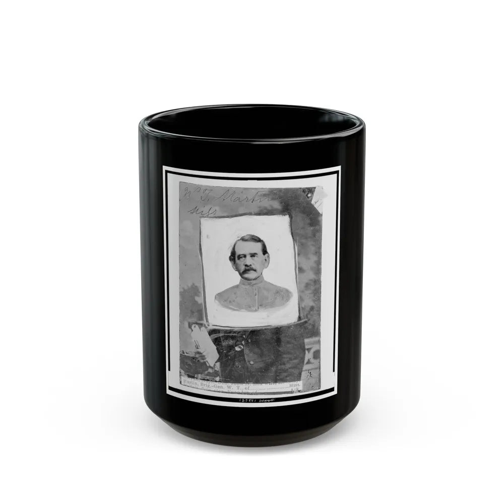 William T. Martin, Of Miss., Brigadier General, C.S.A., Head-And-Shoulders Portrait, Facing Front (U.S. Civil War) Black Coffee Mug-15oz-Go Mug Yourself