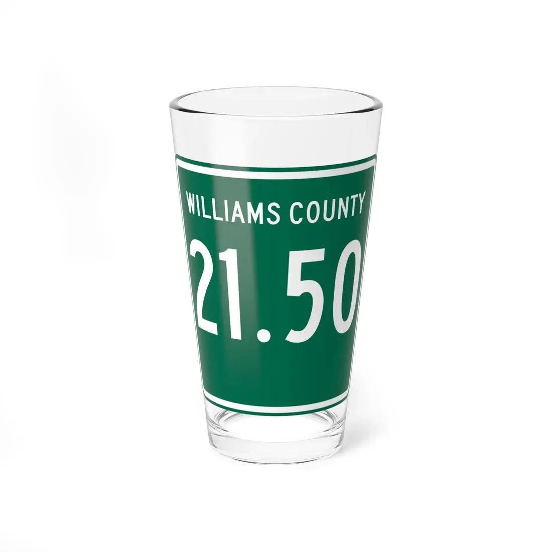 Williams County Route 21.50 OH (Ohio) (Road Sign) Pint Glass 16oz - Go Mug Yourself