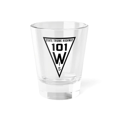 WIS 101 1919 (Wisconsin) (Road Sign) Shot Glass 1.5oz 1.5oz - Go Mug Yourself