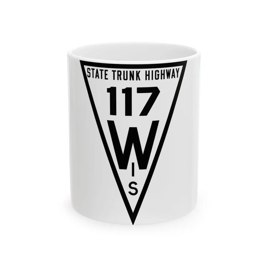 WIS 117 1919 (Wisconsin) (Road Sign) White Coffee Mug 11oz - Go Mug Yourself
