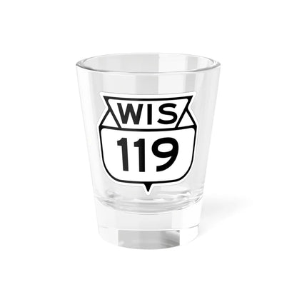 WIS 119 1949 (Wisconsin) (Road Sign) Shot Glass 1.5oz 1.5oz - Go Mug Yourself