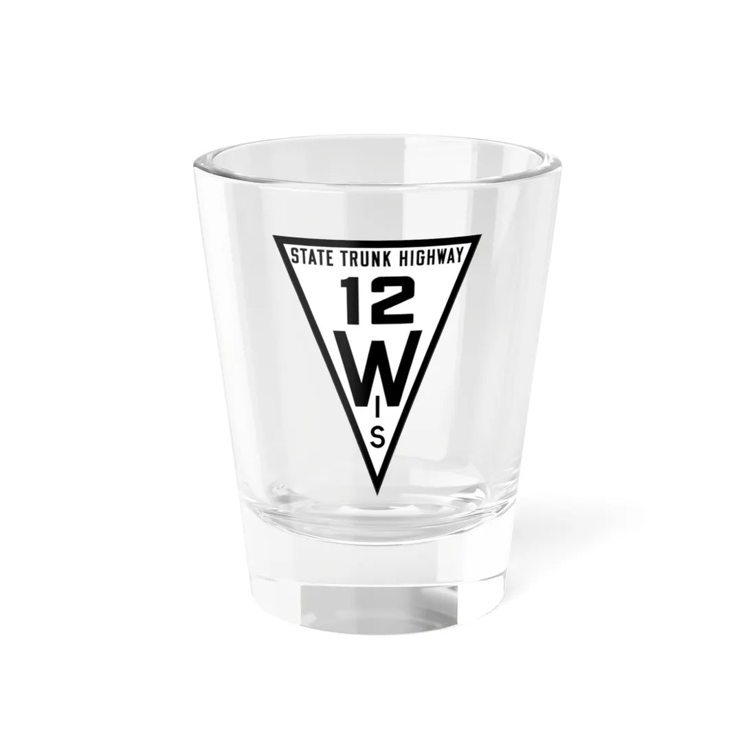 WIS 12 1919 (Wisconsin) (Road Sign) Shot Glass 1.5oz 1.5oz - Go Mug Yourself