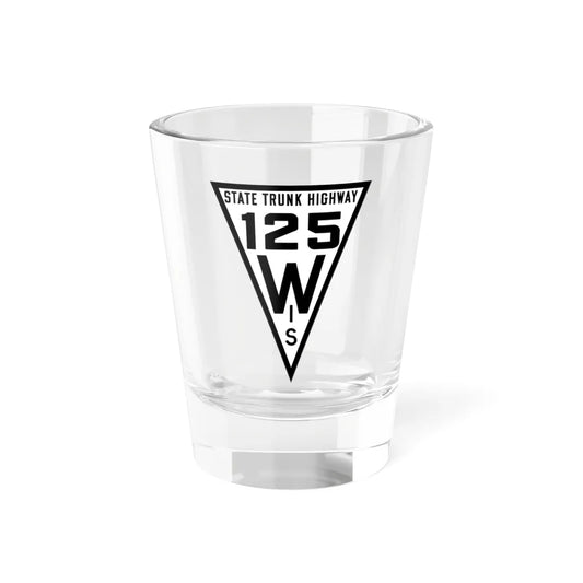WIS 125 1919 (Wisconsin) (Road Sign) Shot Glass 1.5oz 1.5oz - Go Mug Yourself