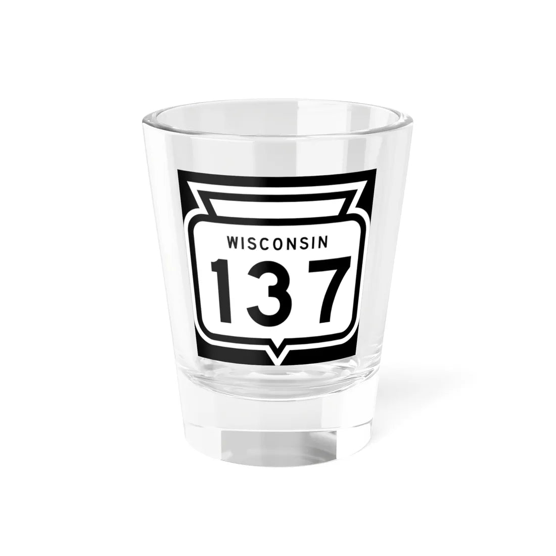 WIS 137 1958 (Wisconsin) (Road Sign) Shot Glass 1.5oz 1.5oz - Go Mug Yourself