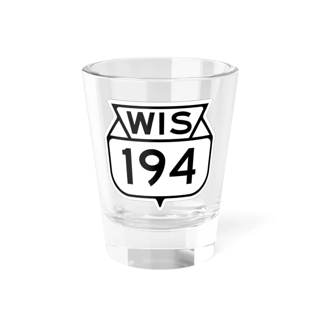 WIS 194 1949 (Wisconsin) (Road Sign) Shot Glass 1.5oz 1.5oz - Go Mug Yourself