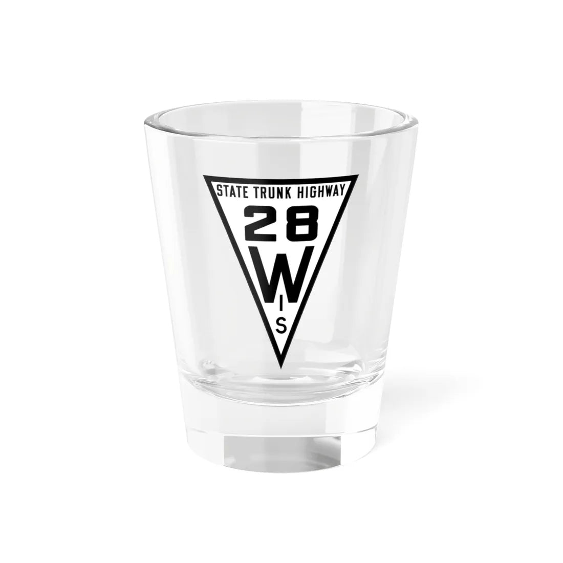 WIS 28 1919 (Wisconsin) (Road Sign) Shot Glass 1.5oz 1.5oz - Go Mug Yourself