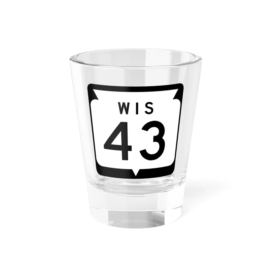 WIS 43 1970 (Wisconsin) (Road Sign) Shot Glass 1.5oz 1.5oz - Go Mug Yourself