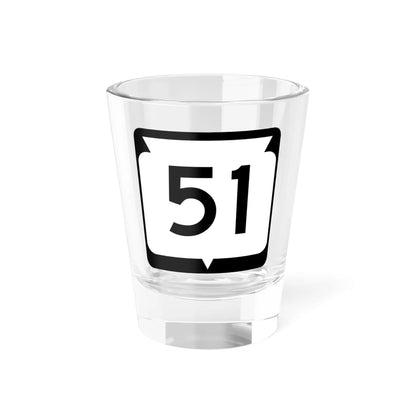 WIS 51 (Wisconsin) (Road Sign) Shot Glass 1.5oz 1.5oz - Go Mug Yourself