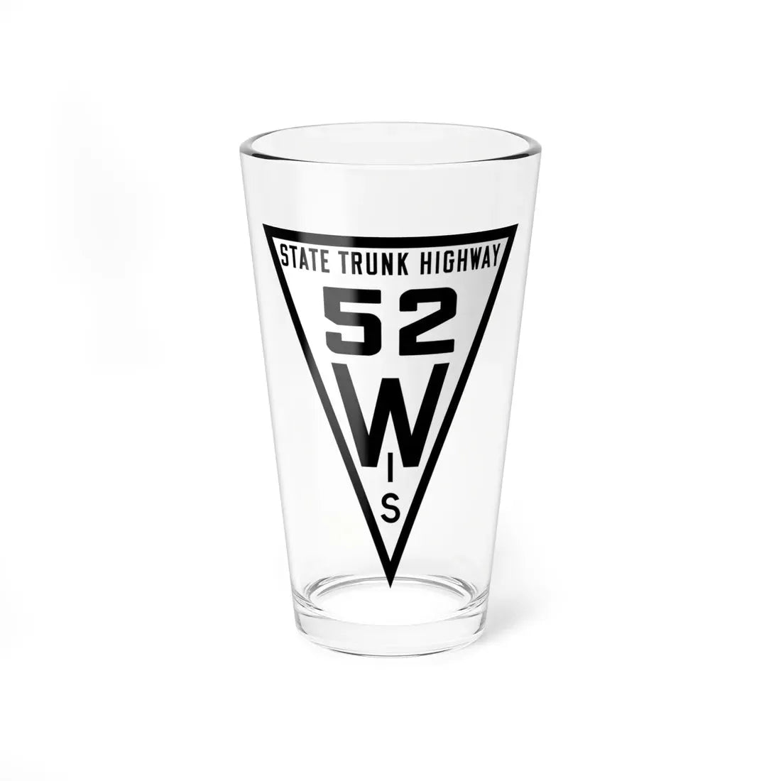 WIS 52 1919 (Wisconsin) (Road Sign) Pint Glass 16oz 16oz - Go Mug Yourself
