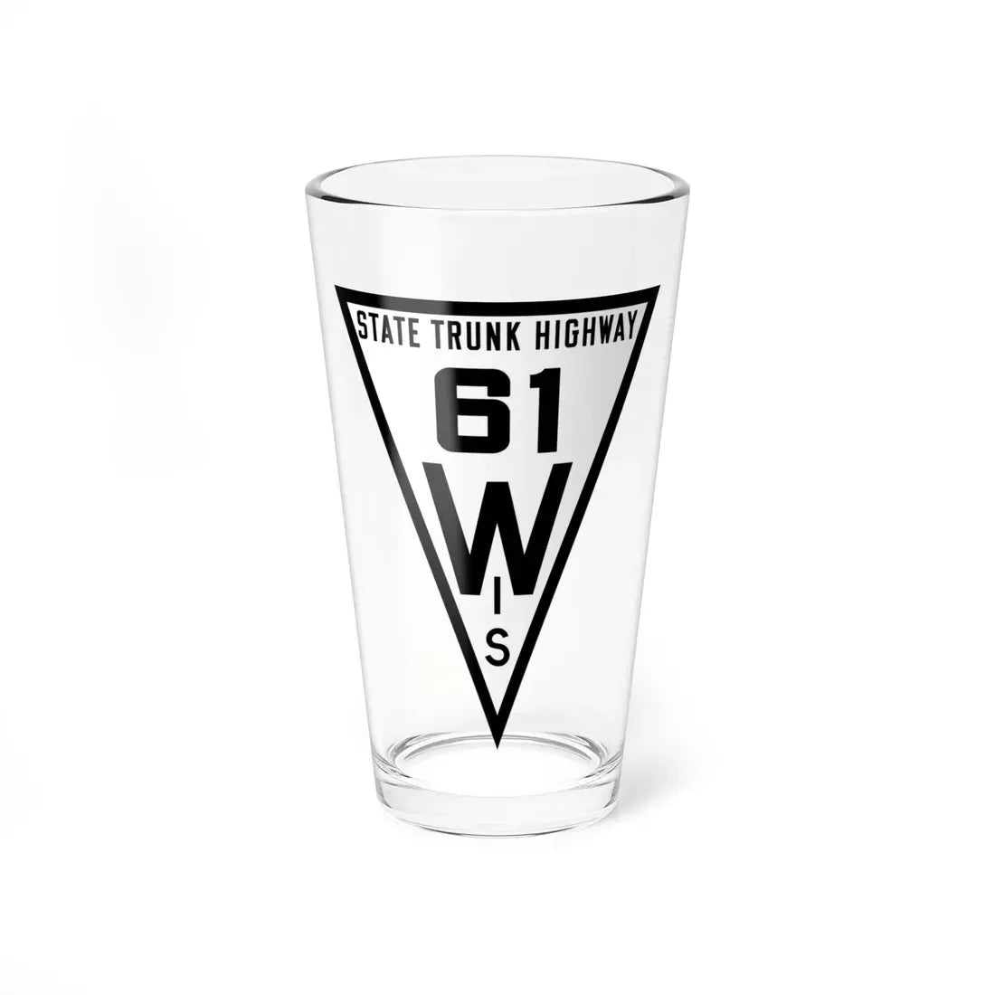WIS 61 1919 (Wisconsin) (Road Sign) Pint Glass 16oz 16oz - Go Mug Yourself