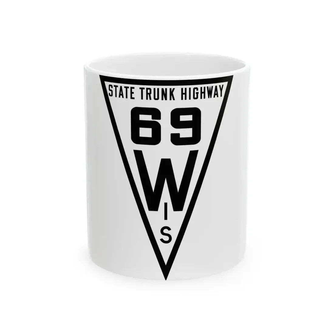 WIS 69 1919 (Wisconsin) (Road Sign) White Coffee Mug 11oz - Go Mug Yourself