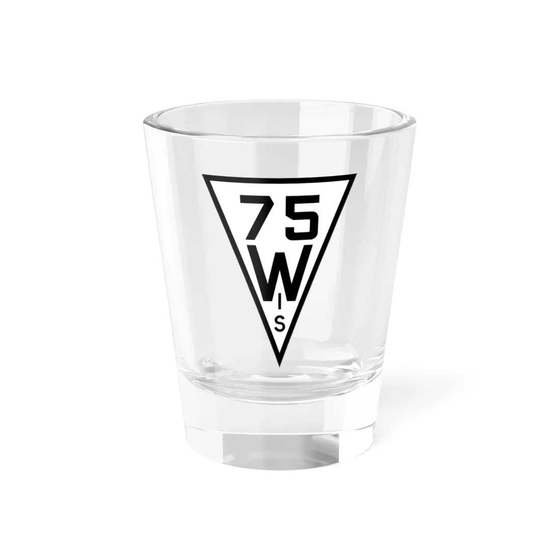 WIS 75 1927 (Wisconsin) (Road Sign) Shot Glass 1.5oz 1.5oz - Go Mug Yourself