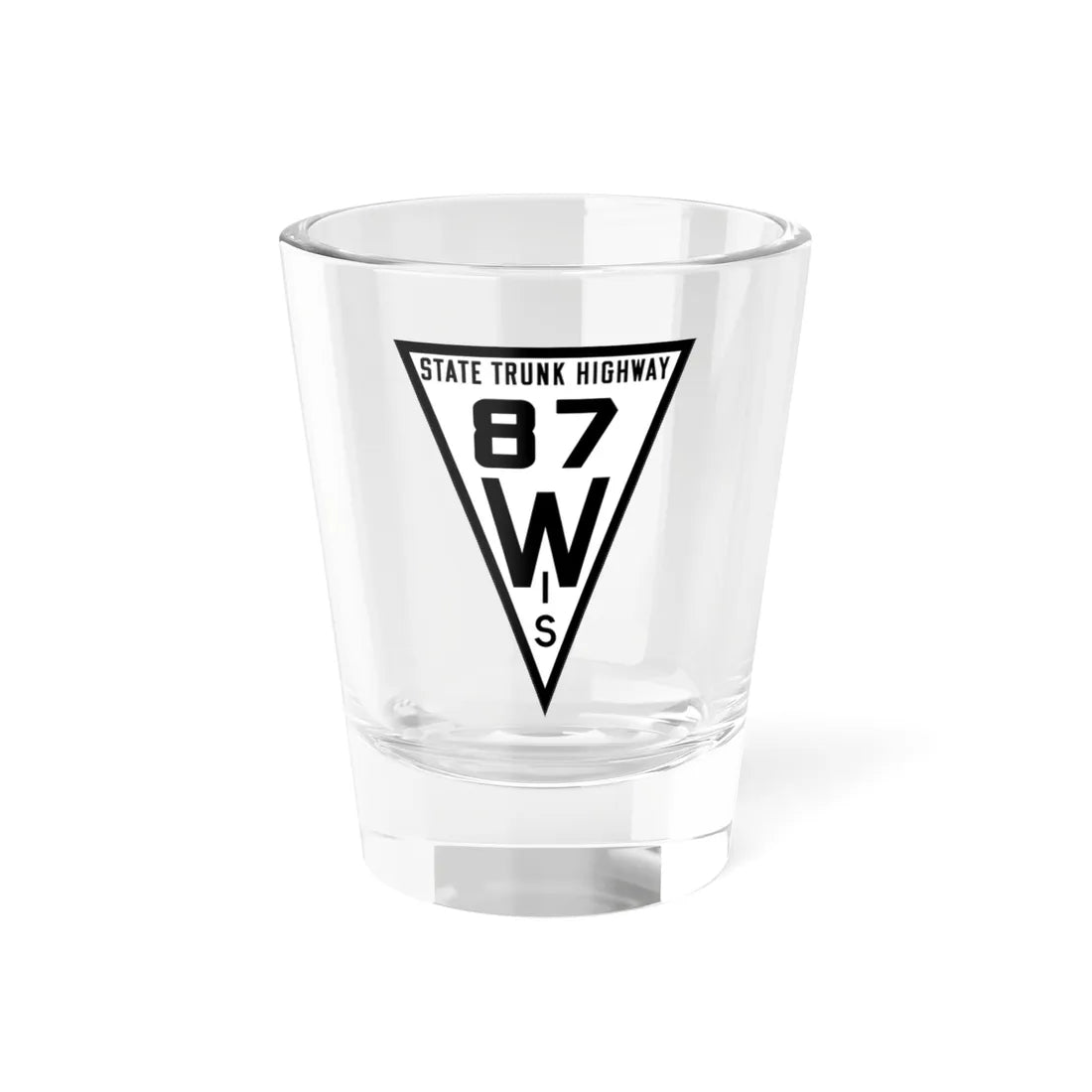 WIS 87 1919 (Wisconsin) (Road Sign) Shot Glass 1.5oz 1.5oz - Go Mug Yourself