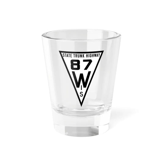 WIS 87 1919 (Wisconsin) (Road Sign) Shot Glass 1.5oz 1.5oz - Go Mug Yourself