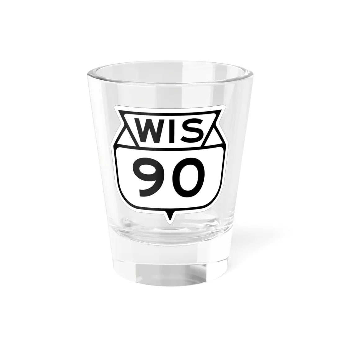 WIS 90 1949 (Wisconsin) (Road Sign) Shot Glass 1.5oz 1.5oz - Go Mug Yourself