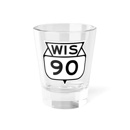 WIS 90 1949 (Wisconsin) (Road Sign) Shot Glass 1.5oz 1.5oz - Go Mug Yourself