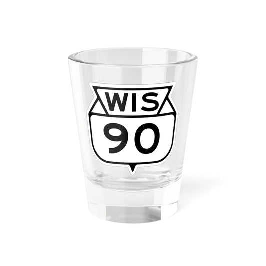 WIS 90 1949 (Wisconsin) (Road Sign) Shot Glass 1.5oz 1.5oz - Go Mug Yourself
