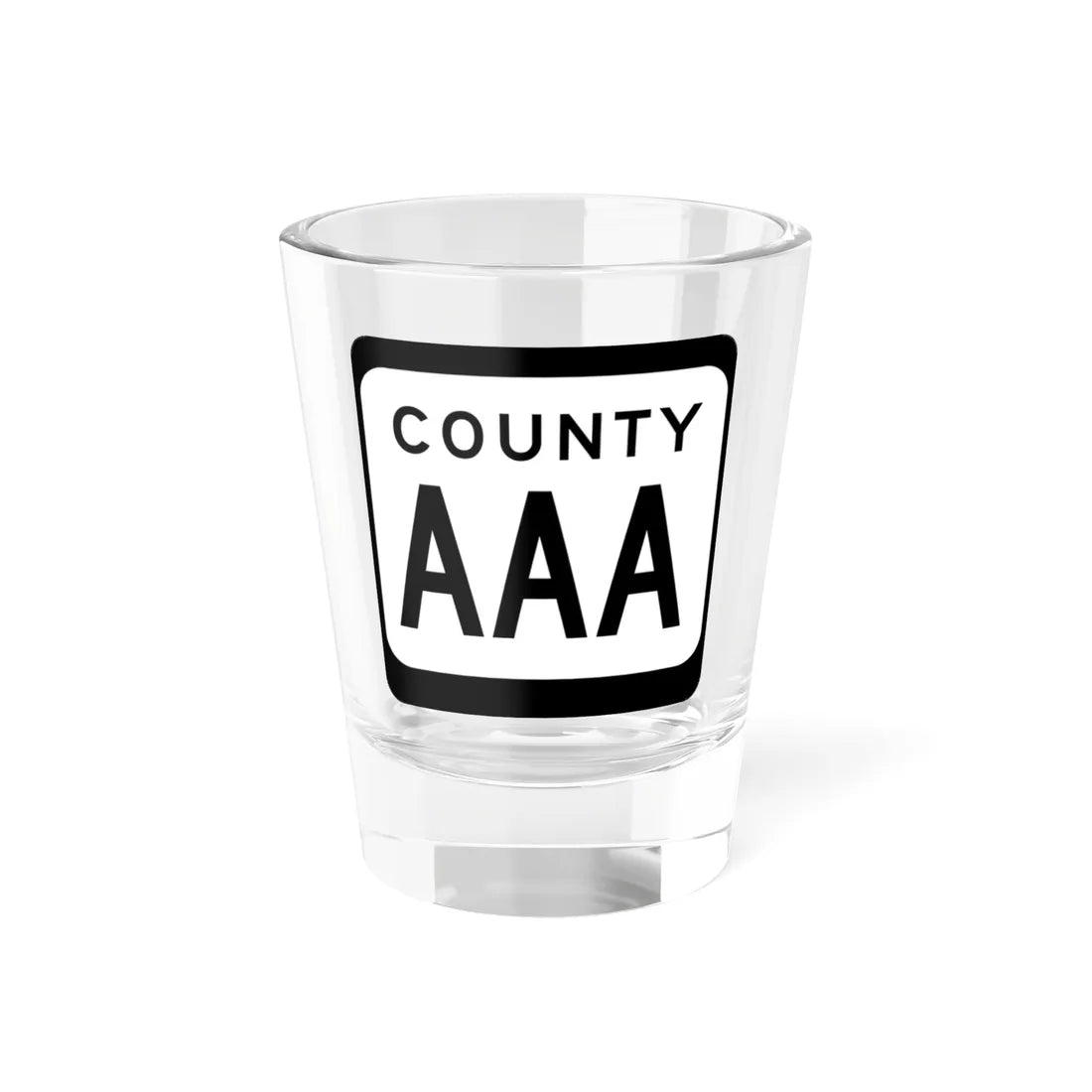 WIS County AAA (Wisconsin) (Road Sign) Shot Glass 1.5oz 1.5oz - Go Mug Yourself
