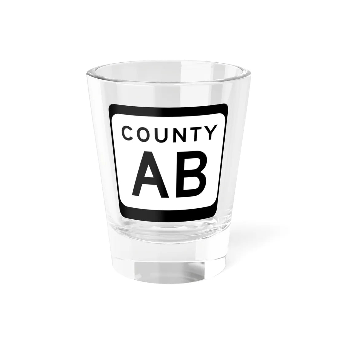 WIS County AB (Wisconsin) (Road Sign) Shot Glass 1.5oz 1.5oz - Go Mug Yourself