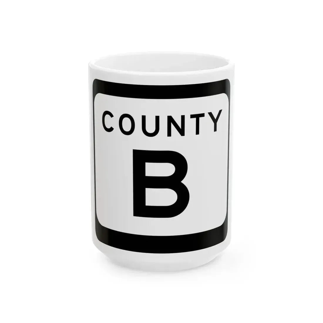 WIS County B (Wisconsin) (Road Sign) White Coffee Mug 15oz - Go Mug Yourself