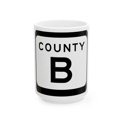 WIS County B (Wisconsin) (Road Sign) White Coffee Mug 15oz - Go Mug Yourself