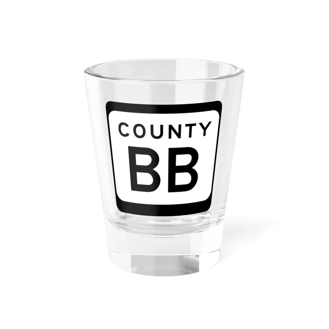WIS County BB (Wisconsin) (Road Sign) Shot Glass 1.5oz 1.5oz - Go Mug Yourself