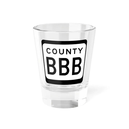 WIS County BBB (Wisconsin) (Road Sign) Shot Glass 1.5oz 1.5oz - Go Mug Yourself