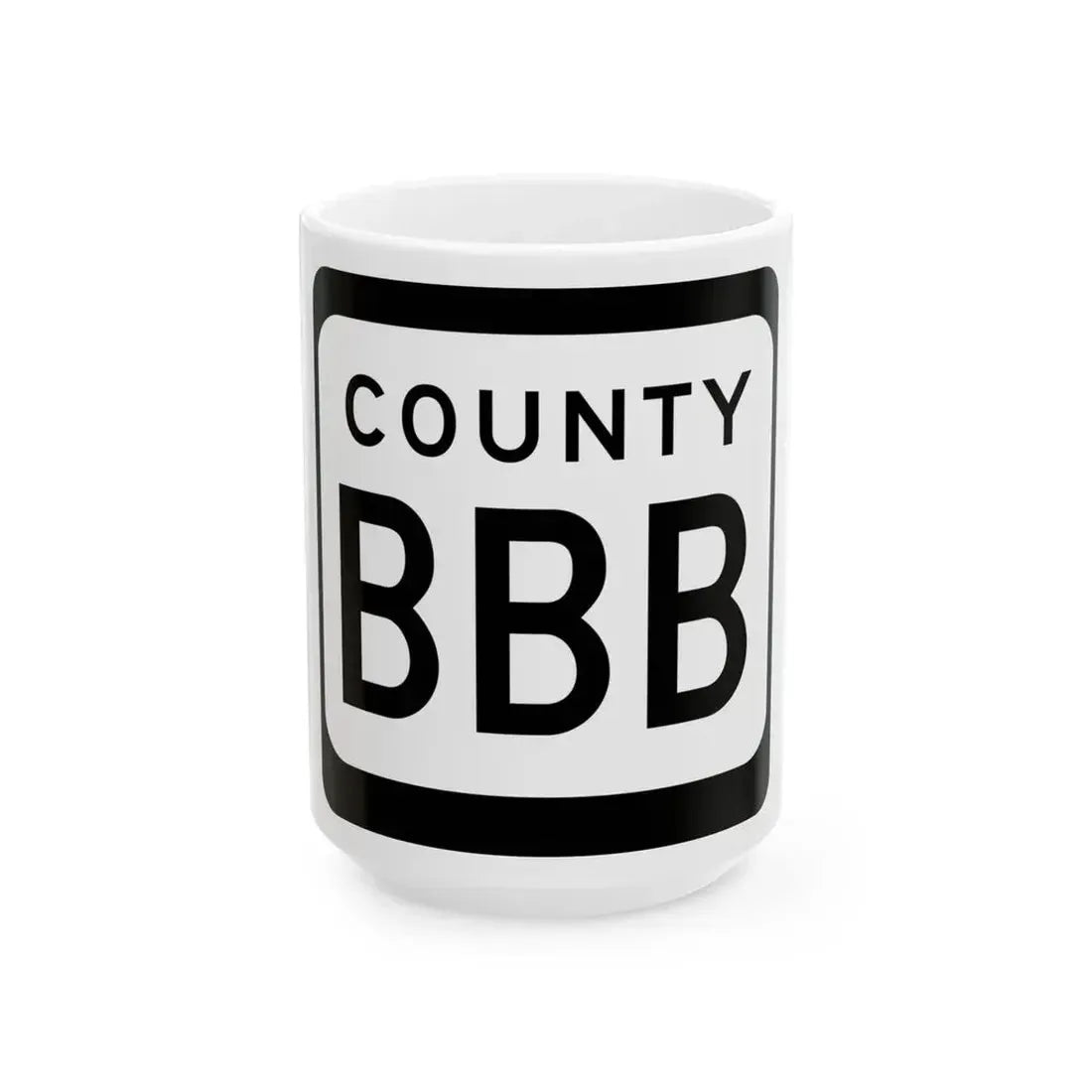 WIS County BBB (Wisconsin) (Road Sign) White Coffee Mug 15oz - Go Mug Yourself