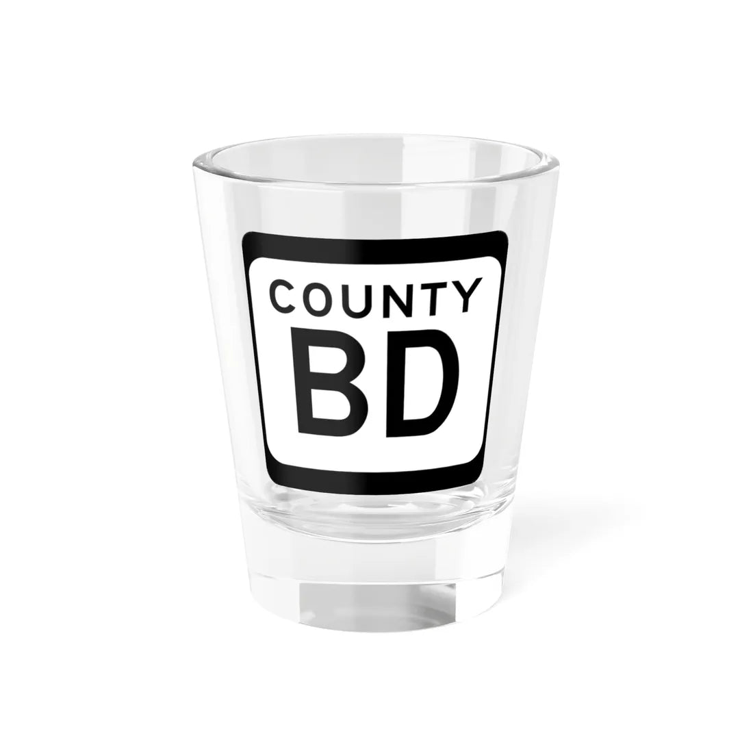 WIS County BD (Wisconsin) (Road Sign) Shot Glass 1.5oz 1.5oz - Go Mug Yourself