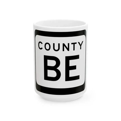 WIS County BE (Wisconsin) (Road Sign) White Coffee Mug 15oz - Go Mug Yourself
