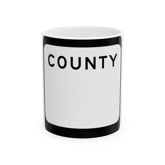 WIS County blank (Wisconsin) (Road Sign) White Coffee Mug 11oz - Go Mug Yourself