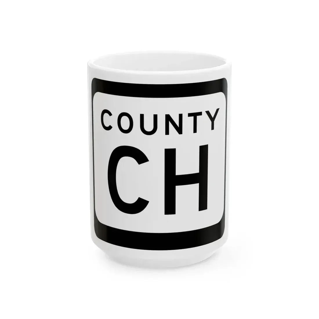 WIS County CH (Wisconsin) (Road Sign) White Coffee Mug 15oz - Go Mug Yourself