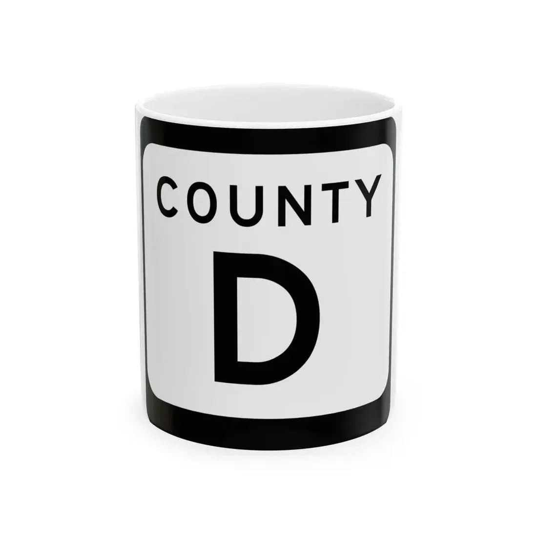 WIS County D (Wisconsin) (Road Sign) White Coffee Mug 11oz - Go Mug Yourself